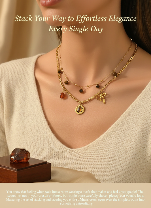 Stack Your Way to Effortless Elegance Every Single Day